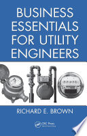 Business essentials for utility engineers /
