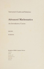 Instructor's guide and solutions, Advanced mathematics : an introductory course /