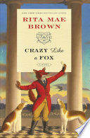 Crazy like a fox : a novel /