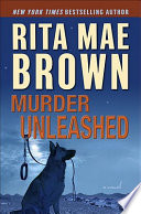 Murder unleashed : a novel /