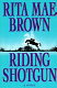 Riding shotgun /