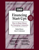 Financing start-ups : how to raise money for emerging companies /