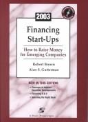 Financing start-ups : how to raise money for emerging companies /