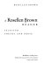 A Rosellen Brown reader : selected poetry and prose /
