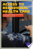 Access to behavioral health care for geographically remote service members and dependents in the U.S. /