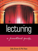 Lecturing : a practical guide /