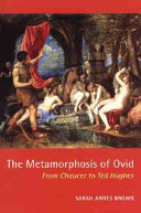 The metamorphosis of Ovid : from Chaucer to Ted Hughes /