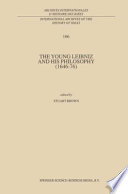 The Young Leibniz and his Philosophy (1646-76) /