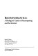 Bioinformatics : a biologist's guide to biocomputing and the Internet /