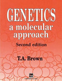 Genetics : a molecular approach /