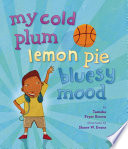 My cold plum lemon pie bluesy mood /