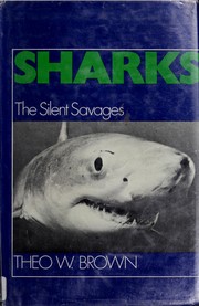 Sharks, the silent savages /