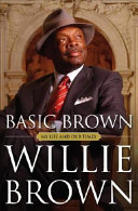 Basic Brown : my life and our times /