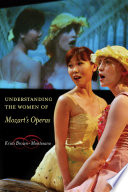 Understanding the women of Mozart's operas /