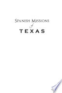 Spanish missions of Texas /