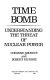 Time bomb : understanding the threat of nuclear power /