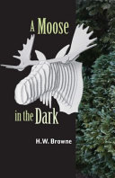 A moose in the dark /