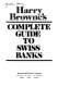 Harry Browne's Complete guide to Swiss banks /