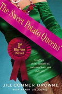 The Sweet Potato Queens' first big-ass novel : stuff we didn't actually do, but could have, and may yet /