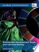 Sustainable development : goals and UN goal-setting /