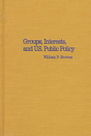 Groups, interests, and U.S. public policy /
