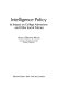 Intelligence policy : its impact on college admissions and other social policies /