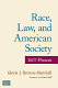 Race, law,  and American society : 1607 to present /