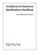 Architectural hardware specifications handbook /
