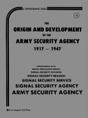 The origin and development of the National Security Agency /