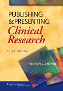 Publishing and presenting clinical research /