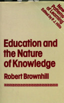 Education and the nature of knowledge /