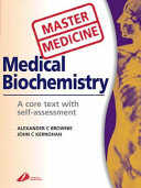 Medical biochemistry : a core text with self-assessment /