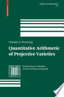 Quantitative arithmetic of projective varieties /