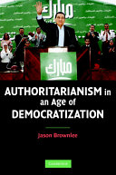 Authoritarianism in an age of democratization /