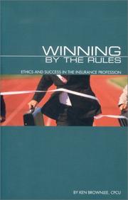 Winning by the rules : ethics and success in the insurance profession /