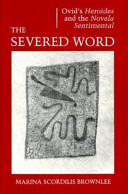 The severed word : Ovid's Heroides and the novela sentimental /