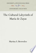 The cultural labyrinth of María de Zayas /