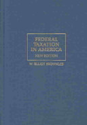 Federal taxation in America : a short history /