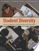 Student diversity : classroom strategies to meet the learning needs of all students /