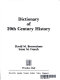Dictionary of 20th century history /