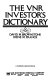 The VNR investor's dictionary /