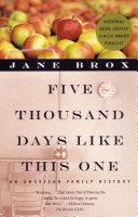 Five thousand days like this one : an American family history /