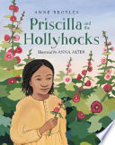 Priscilla and the hollyhocks /