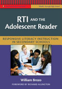 RTI and the adolescent reader : responsive literacy instruction in secondary schools /