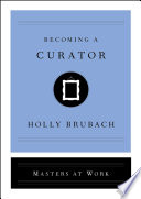 Becoming a curator /