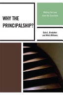Why the principalship? : making the leap from the classroom /