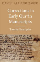 Corrections in early Qurʼān manuscripts : twenty examples /