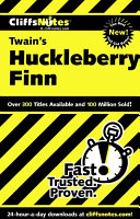 CliffsNotes Twain's The adventures of Huckleberry Finn /