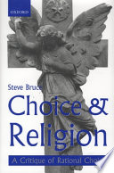 Choice and religion : a critique of rational choice theory /