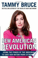 The new American revolution : using the power of the individual to save our nation from extremists /